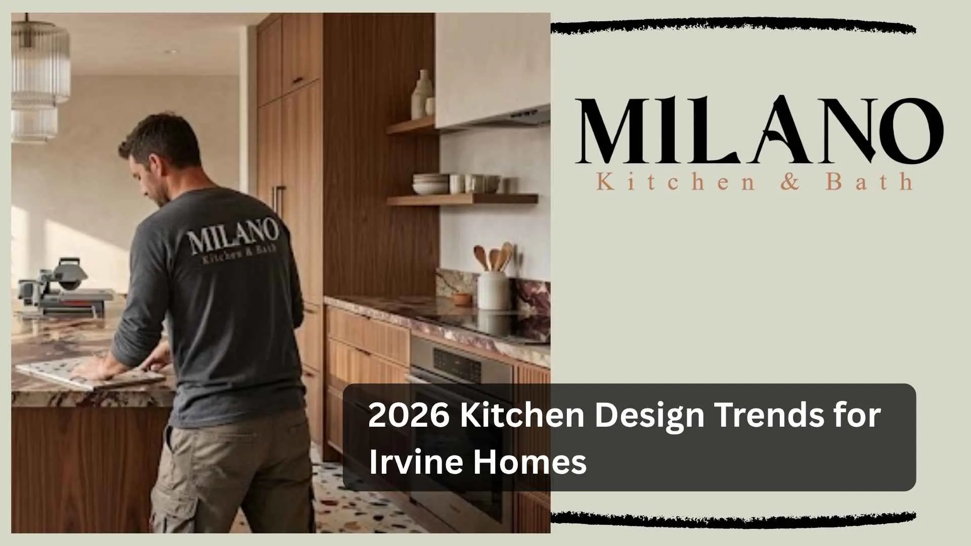 2026 Kitchen Design Trends for Irvine Homes